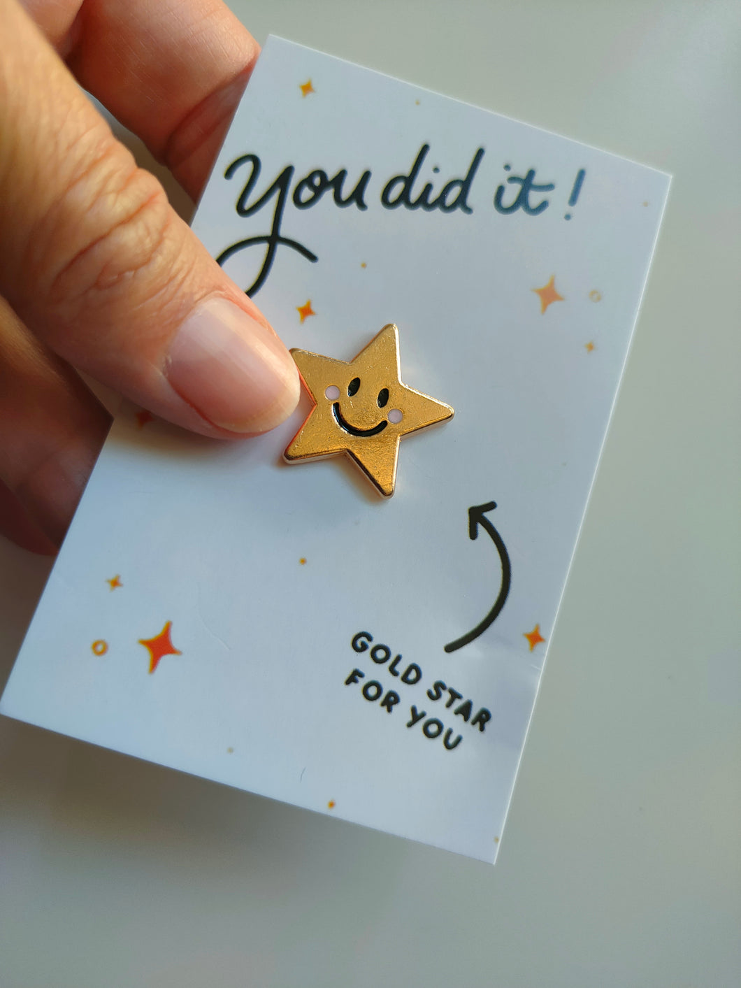 You did it - Gold star pin